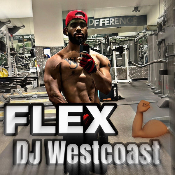 061 - FLEX — DJ West Coast